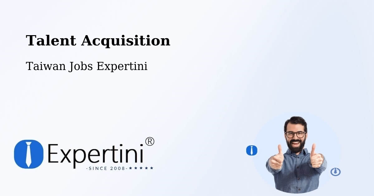 Post Jobs & Find Candidates in Yujing – Talent Acquisition Solutions - Taiwan Jobs Expertini